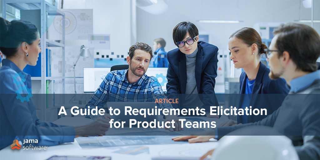 a-guide-to-requirements-elicitation-for-product-teams