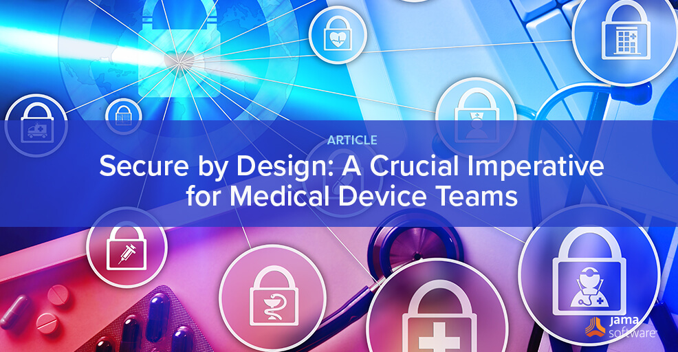 This image displays the title of this blog, focused on Secure by Design for medical device.